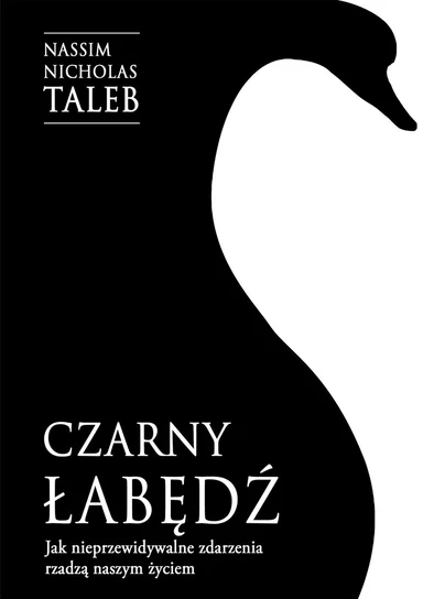 Okładka książki Czarny łabędź - Nassim Nicholas Taleb