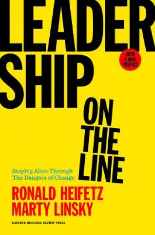 Okładka książki Leadership on the Line - Ronald Heifetz, Marty Linsky